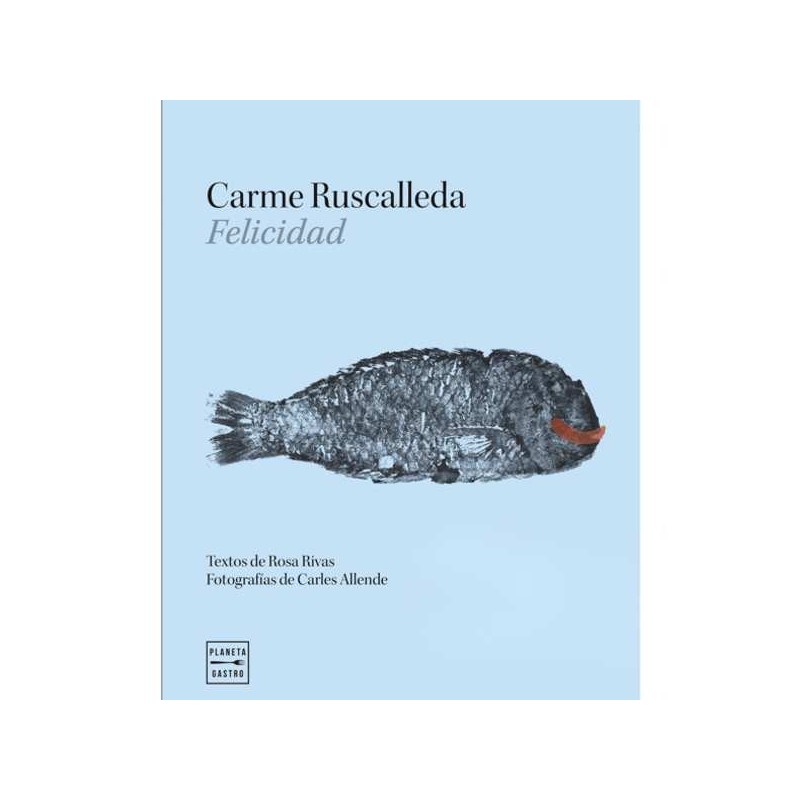 Felicidad: Carme Ruscalleda