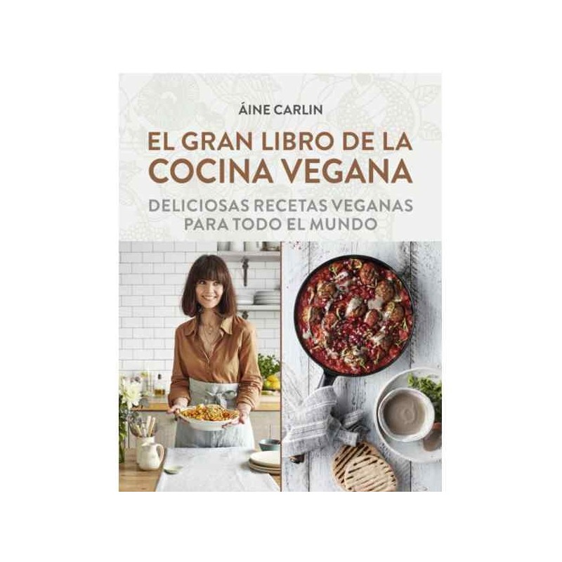 El gran libro de la cocina vegana de Áine Carlin