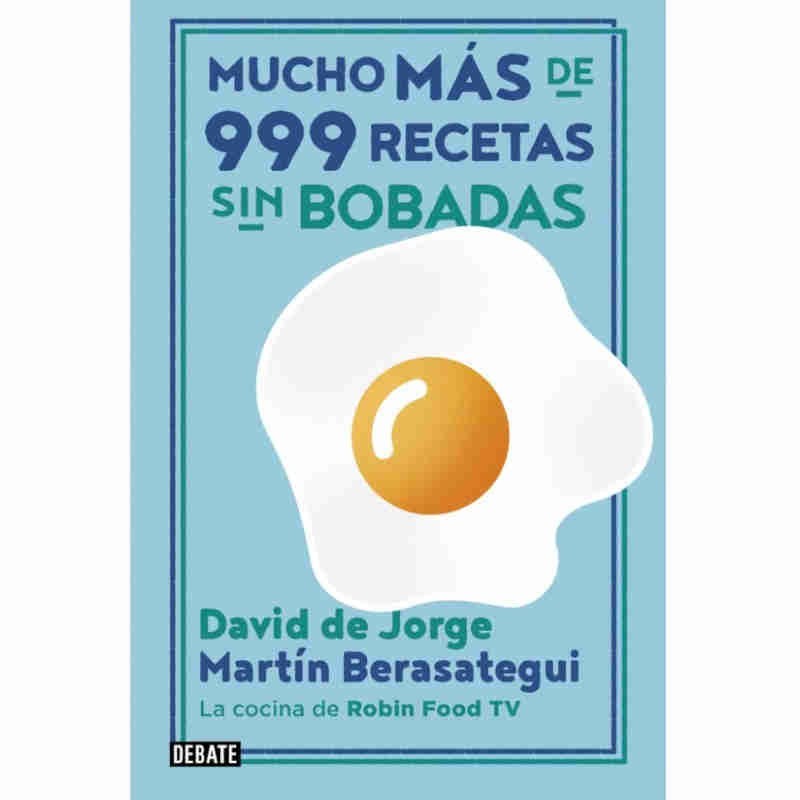 Mucho más de 999 recetas sin bobadas, David  Jorge / Martín Berasategui