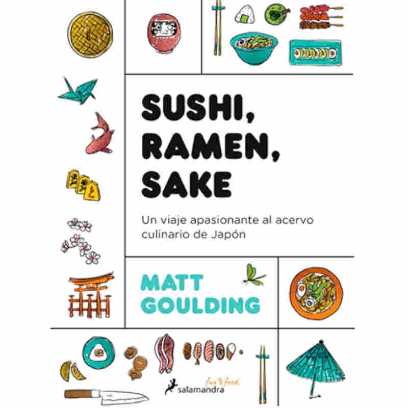 Sushi, Ramen, Sake de Matt Goulding