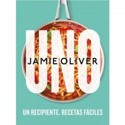Uno. Un Recipiente. Recetas fáciles. Jamie Oliver