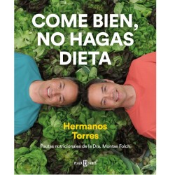 Come bien, no hagas dieta, Hermanos Torres