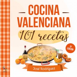 Cocina Valenciana. 101 recetas