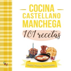 Cocina Castellano Manchega 101 recetas