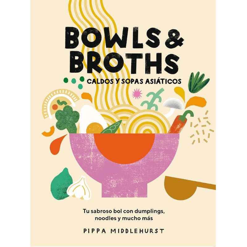 Bowls & Broths. caldos y sopas asiáticos