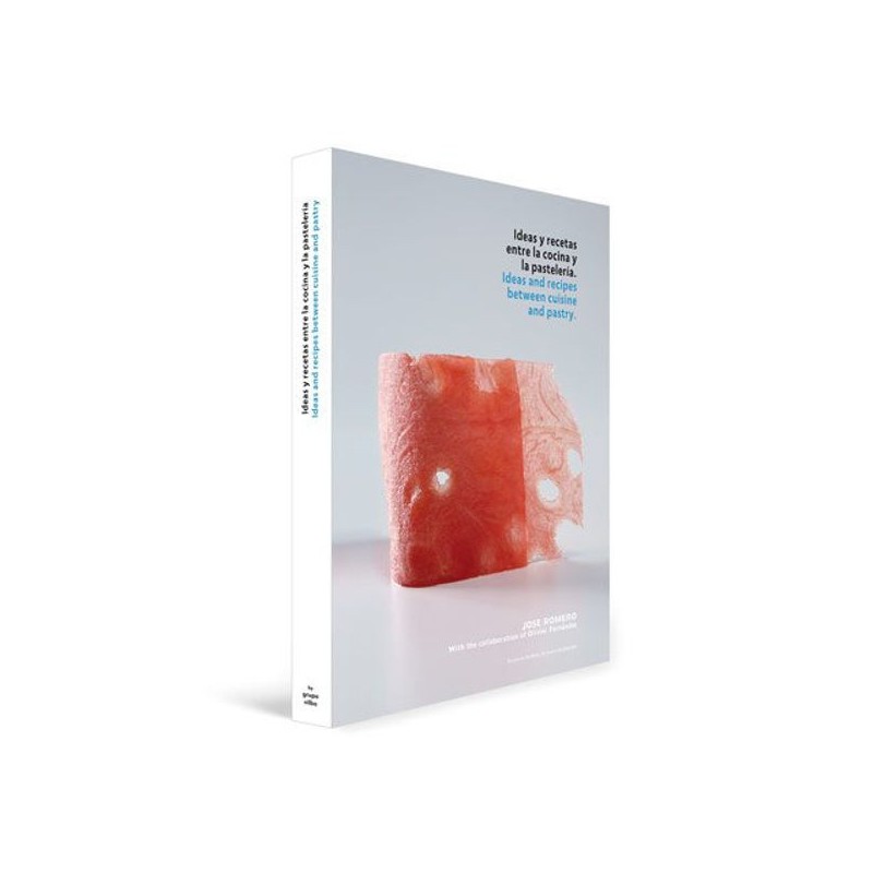 libro Ideas y recetas entre la cocina y la pastelería de Jose Romero