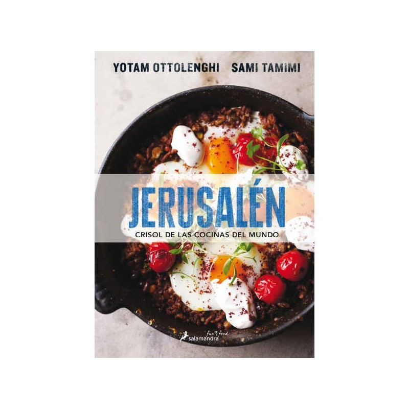 Jerusaén: crisol de las cocinas del mundo