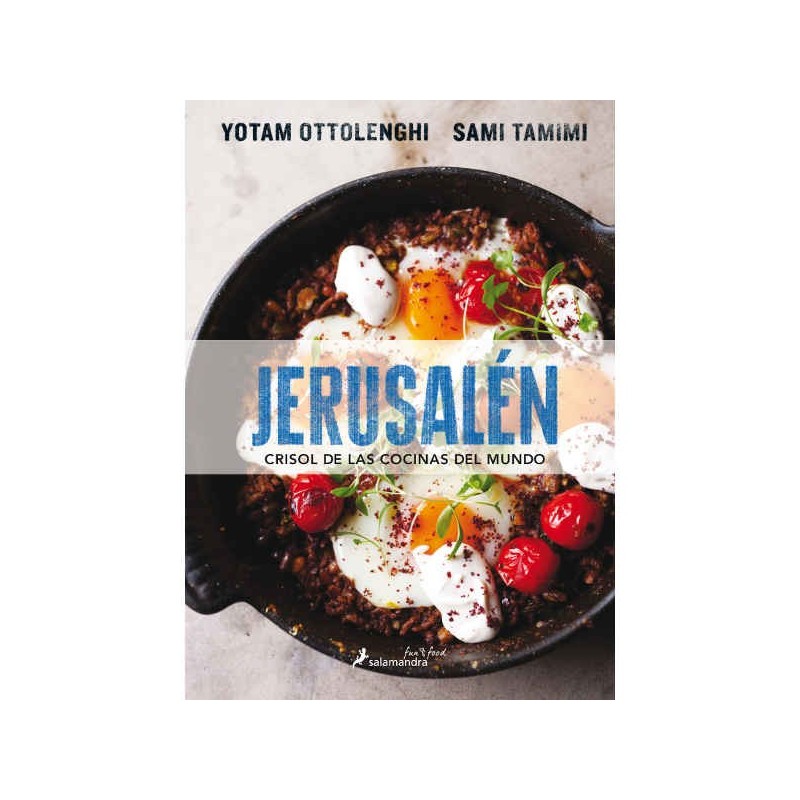 Jerusalén: crisol de las cocinas del mundo