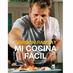 Mi cocina fácil. Gordon Ramsay