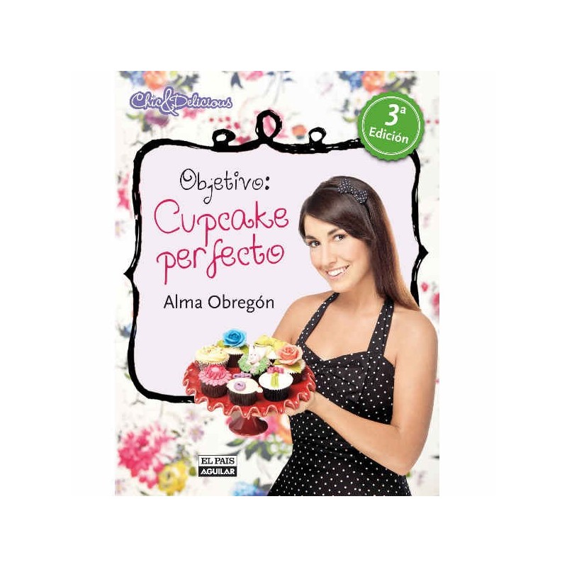 Objetivo: Cupcake perfecto de Alma Obregón