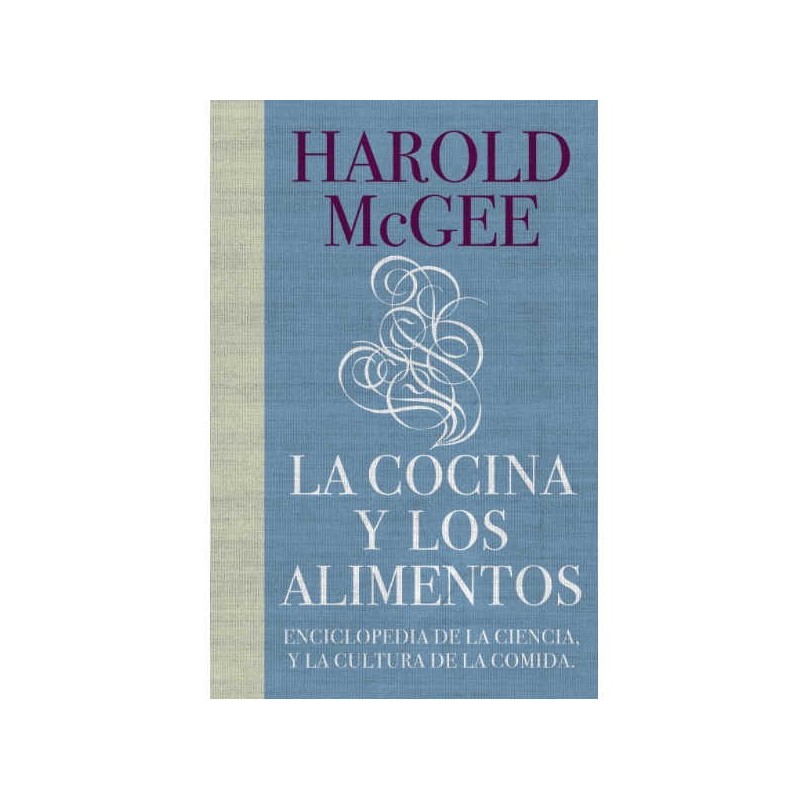 La cocina y los alimentos de Harold Mcgee