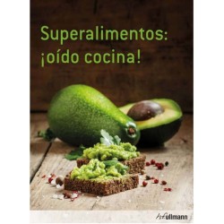 Superalimentos: ¡oído cocina! de Hannah Frey