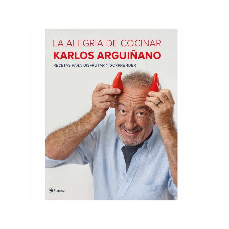 La alegría de cocinar  de Karlos Arguiñano